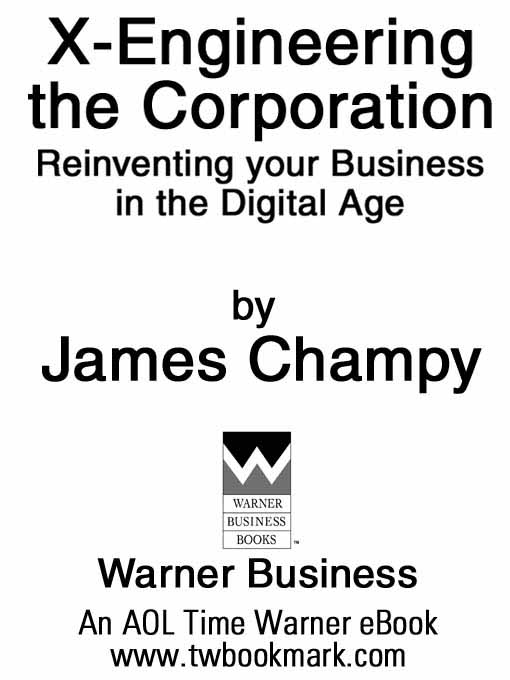 Title details for X-Engineering the Corporation by James Champy - Available